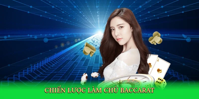 Chiến lược làm chủ baccarat