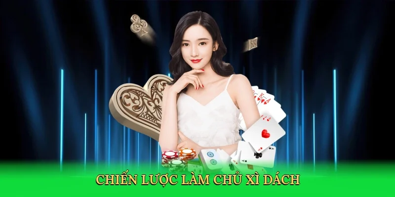 Chiến lược làm chủ xì dách