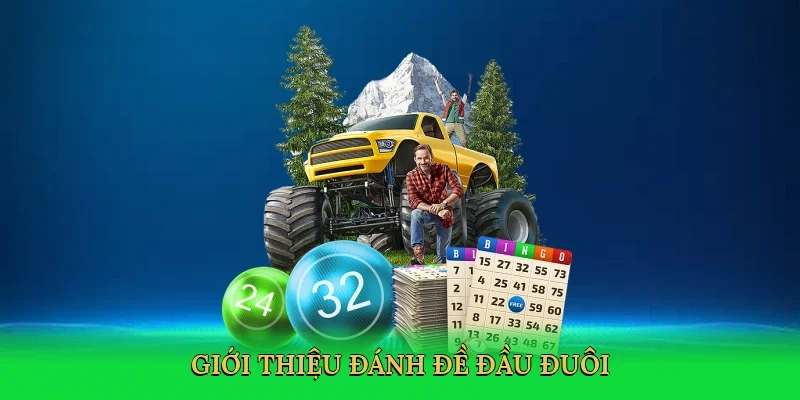 Giới thiệu Đánh đề đầu đuôi