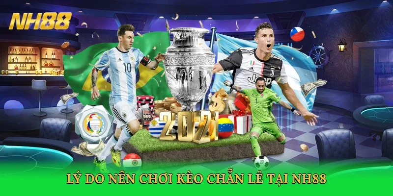 ly-do-nen-choi-keo-chan-le-tai-nh88-3