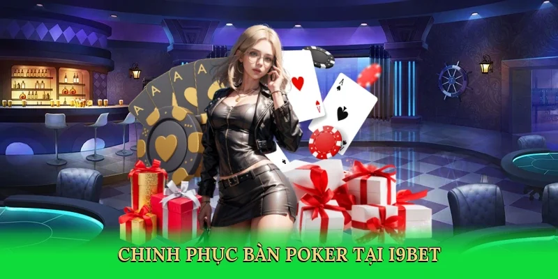 Chinh phục bàn poker tại i9bet