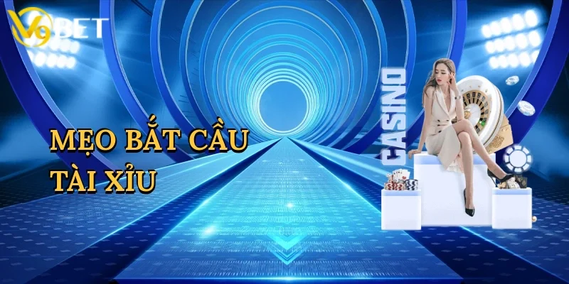 Mẹo Bắt Cầu Tài Xỉu